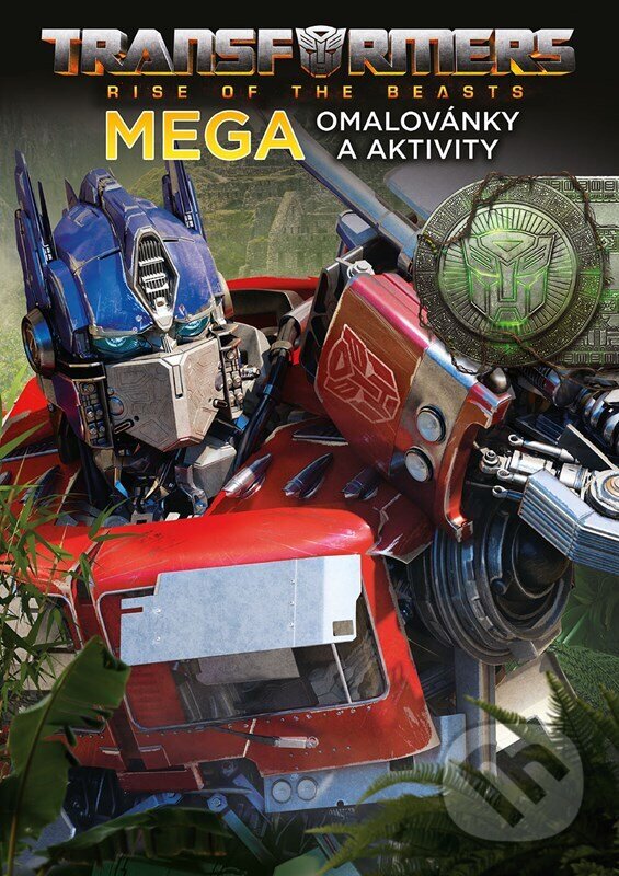 Kniha: Transformers: Mega omalovánky a aktivity (Autorský kolektív). Egmont ČR, 2023 Kniha: Transformers: Mega omalovánky a aktivity (Autorský kolektív). Egmont ČR, 2023