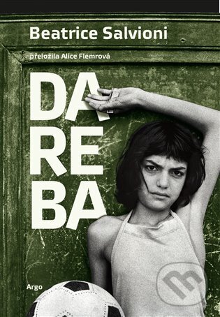 E-kniha: Dareba (Beatrice Salvioni). Argo, 2023 E-kniha: Dareba (Beatrice Salvioni). Argo, 2023