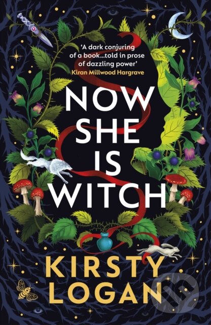 Kniha: Now She is Witch (Kirsty Logan). Vintage, 2023 Kniha: Now She is Witch (Kirsty Logan). Vintage, 2023