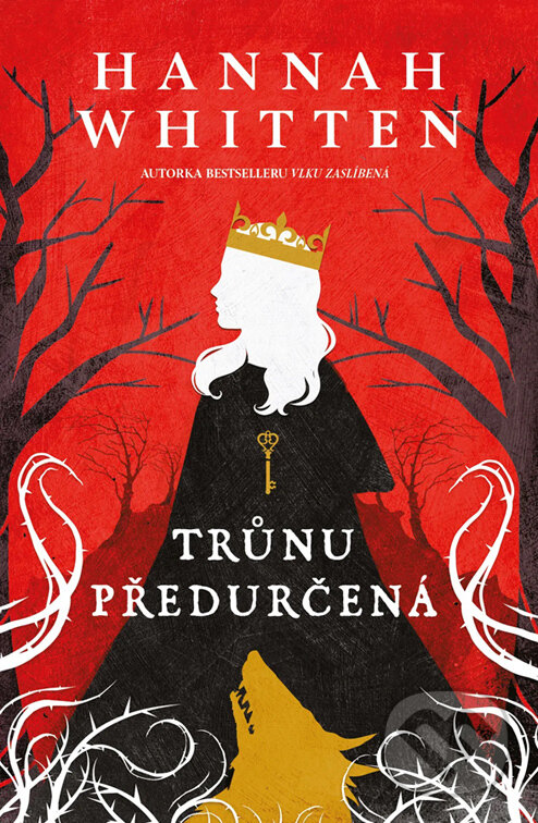 E-kniha: Trůnu předurčená (Hannah Whitten). King Cool, 2023 E-kniha: Trůnu předurčená (Hannah Whitten). King Cool, 2023
