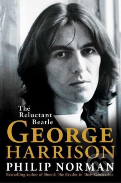 Kniha: George Harrison (Philip Norman). Simon & Schuster, 2023 Kniha: George Harrison (Philip Norman). Simon & Schuster, 2023