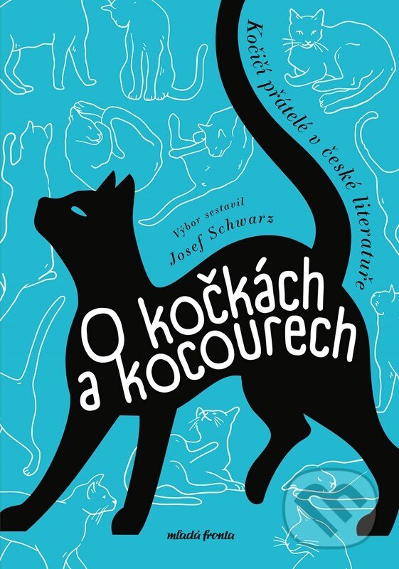 Kniha: O kočkách a kocourech (Josef Schwarz a Michaela Klevisová). Mladá fronta, 2023 Kniha: O kočkách a kocourech (Josef Schwarz a Michaela Klevisová). Mladá fronta, 2023