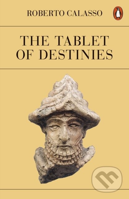 Kniha: The Tablet of Destinies (Roberto Calasso). Penguin Books, 2023 Kniha: The Tablet of Destinies (Roberto Calasso). Penguin Books, 2023