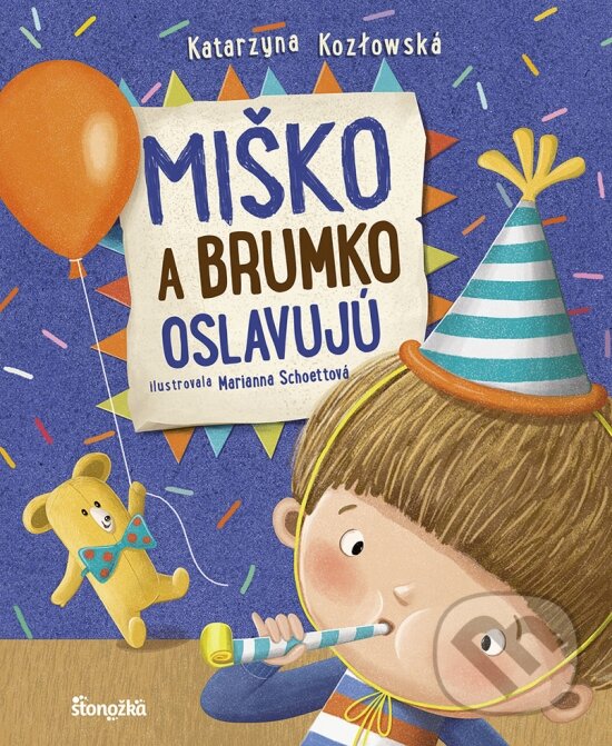 Kniha: Miško a Brumko oslavujú (Katarzyna Kozlowska). Stonožka, 2024 Kniha: Miško a Brumko oslavujú (Katarzyna Kozlowska). Stonožka, 2024