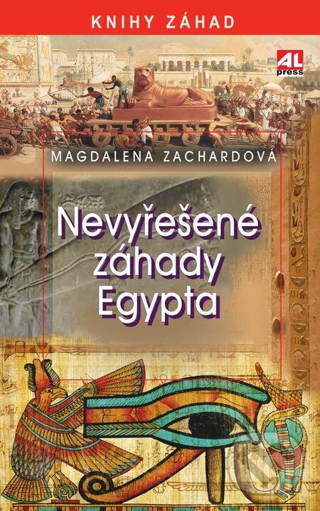 E-kniha: Nevyřešené záhady Egypta (Magdalena Zachardová). Alpress, 2023 E-kniha: Nevyřešené záhady Egypta (Magdalena Zachardová). Alpress, 2023