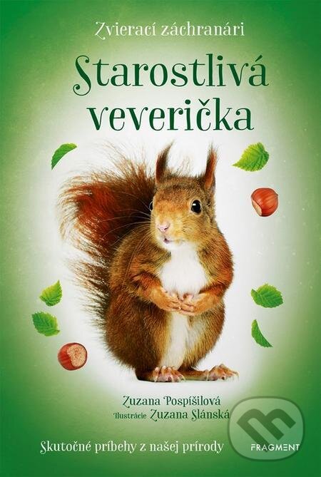 E-kniha: Zvierací záchranári - Starostlivá veverička (Zuzana Pospíšilová). Nakladatelství Fragment E-kniha: Zvierací záchranári - Starostlivá veverička (Zuzana Pospíšilová). Nakladatelství Fragment