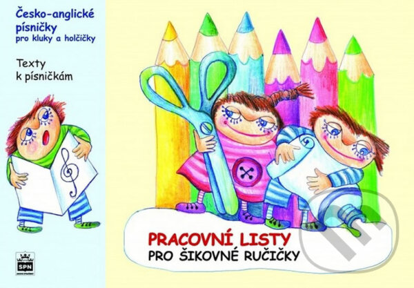 Kniha: Česko-anglické písničky pro kluky a holčičky (Kateřina Kvačková a Marcela Kořínková). SPN - pedagogické nakladatelství, 2016 Kniha: Česko-anglické písničky pro kluky a holčičky (Kateřina Kvačková a Marcela Kořínková). SPN - pedagogické nakladatelství, 2016