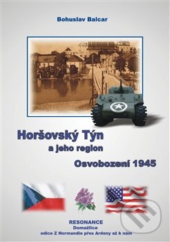 Kniha: Horšovský Týn a jeho region (Bohuslav Balcar). Resonance, 2015 Kniha: Horšovský Týn a jeho region (Bohuslav Balcar). Resonance, 2015