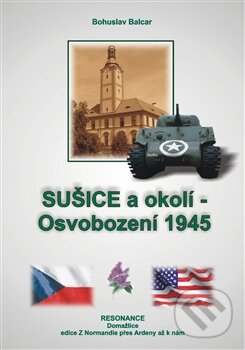 Kniha: Sušice a okolí (Bohuslav Balcar). Resonance, 2015 Kniha: Sušice a okolí (Bohuslav Balcar). Resonance, 2015