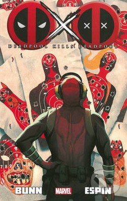 Kniha: Deadpool Kills Deadpool (Volume 1) (Cullen Bunn a Salva Espin). Marvel, 2013 Kniha: Deadpool Kills Deadpool (Volume 1) (Cullen Bunn a Salva Espin). Marvel, 2013