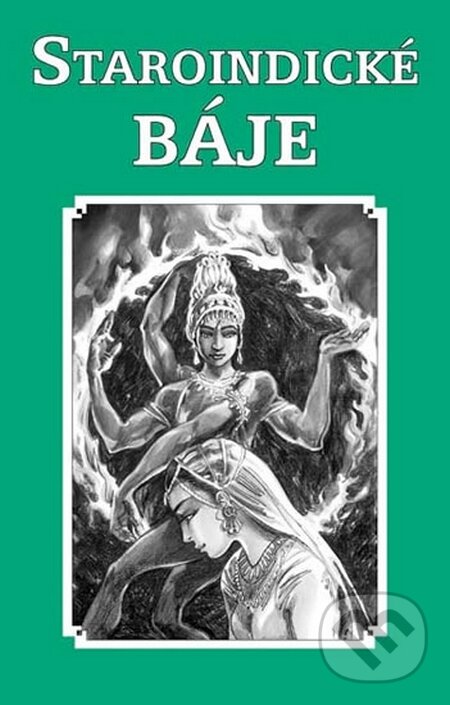 Kniha: Staroindické báje (Akcent). Akcent, 2013 Kniha: Staroindické báje (Akcent). Akcent, 2013