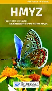 Kniha: Hmyz (Svojtka&Co.). Svojtka&Co., 2016 Kniha: Hmyz (Svojtka&Co.). Svojtka&Co., 2016