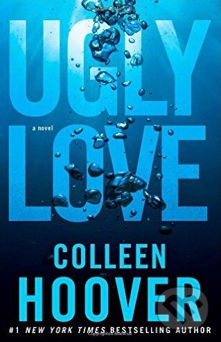 Kniha: Ugly Love (Colleen Hoover). Atria Books, 2014 Kniha: Ugly Love (Colleen Hoover). Atria Books, 2014