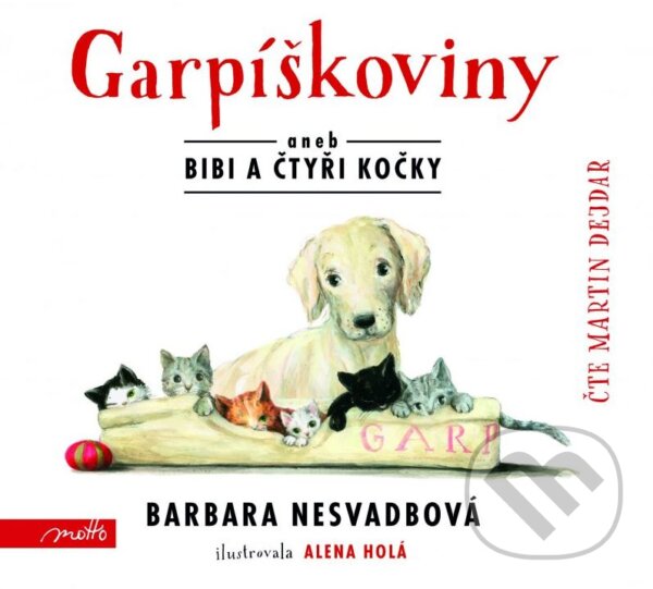 Audiokniha: Garpíškoviny (Barbara Nesvadbová a Martin Dejdar). Motto, 2016 Audiokniha: Garpíškoviny (Barbara Nesvadbová a Martin Dejdar). Motto, 2016