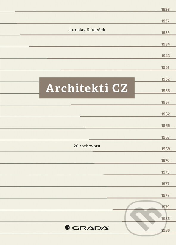 E-kniha: Architekti CZ (Sládeček Jaroslav). Grada, 2015 E-kniha: Architekti CZ (Sládeček Jaroslav). Grada, 2015