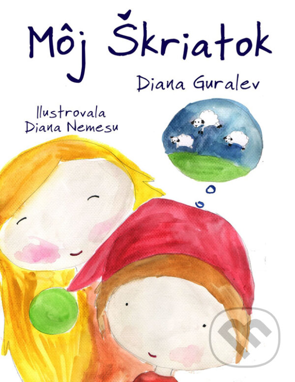 E-kniha: Môj Škriatok (Diana Guralev). Diana Guralev E-kniha: Môj Škriatok (Diana Guralev). Diana Guralev
