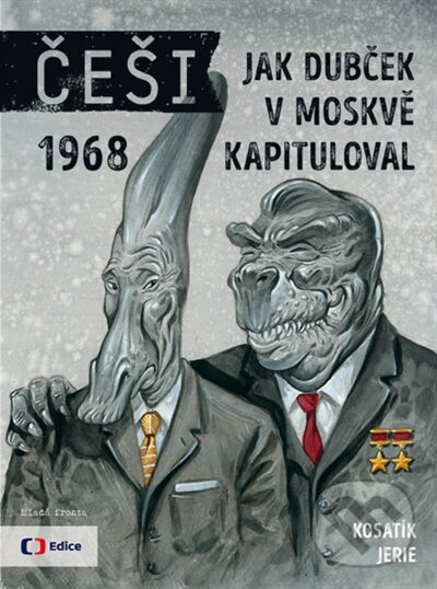 Kniha: Češi 1968 (Karel Jerie a Pavel Kosatík). Mladá fronta, 2016 Kniha: Češi 1968 (Karel Jerie a Pavel Kosatík). Mladá fronta, 2016