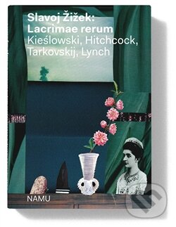 Kniha: Lacrimae Rerum (Slavoj Žižek). Akademie múzických umění, 2015 Kniha: Lacrimae Rerum (Slavoj Žižek). Akademie múzických umění, 2015