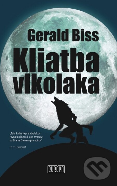 E-kniha: Kliatba vlkolaka (Gerald Biss). Európa, 2015 E-kniha: Kliatba vlkolaka (Gerald Biss). Európa, 2015