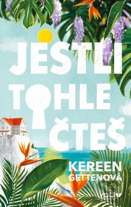 E-kniha: Jestli tohle čteš (Kereen Getten). YOLi CZ, 2023 E-kniha: Jestli tohle čteš (Kereen Getten). YOLi CZ, 2023