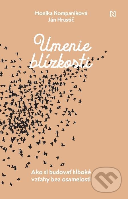 E-kniha: Umenie blízkosti (Ján Hrustič a Monika Kompaníková). N Press, 2023 E-kniha: Umenie blízkosti (Ján Hrustič a Monika Kompaníková). N Press, 2023