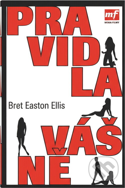 Kniha: Pravidla vášně (Bret Easton Ellis). , 2006 Kniha: Pravidla vášně (Bret Easton Ellis). , 2006