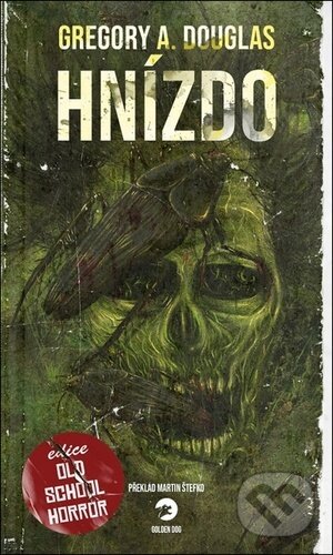 Kniha: Hnízdo (Gregory A. Douglas). Golden Dog, 2023 Kniha: Hnízdo (Gregory A. Douglas). Golden Dog, 2023