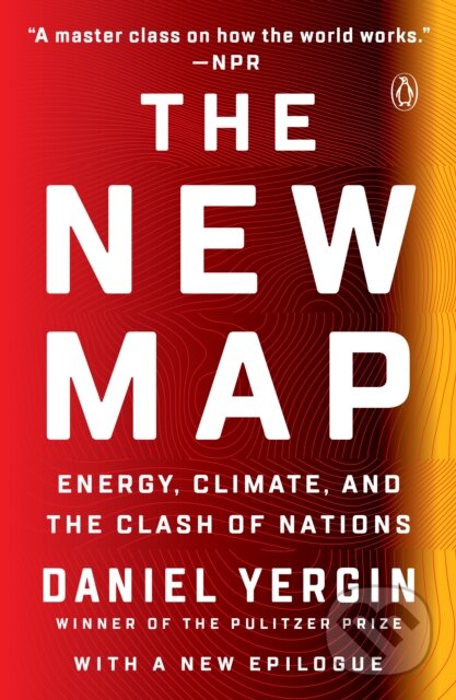 Kniha: The New Map (Daniel Yergin). Penguin Books, 2021 Kniha: The New Map (Daniel Yergin). Penguin Books, 2021
