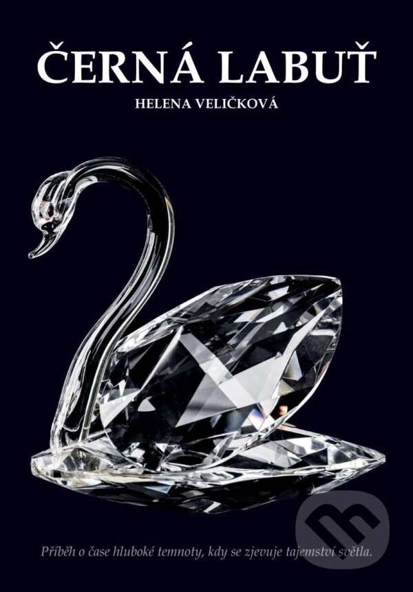 Kniha: Černá labuť (Helena Veličková). Computer Media, 2023 Kniha: Černá labuť (Helena Veličková). Computer Media, 2023