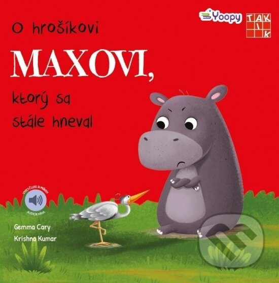 Kniha: O hrošíkovi Maxovi, ktorý sa stále hneval (Gemma Cary a Krishna Kumar). Taktik, 2023 Kniha: O hrošíkovi Maxovi, ktorý sa stále hneval (Gemma Cary a Krishna Kumar). Taktik, 2023