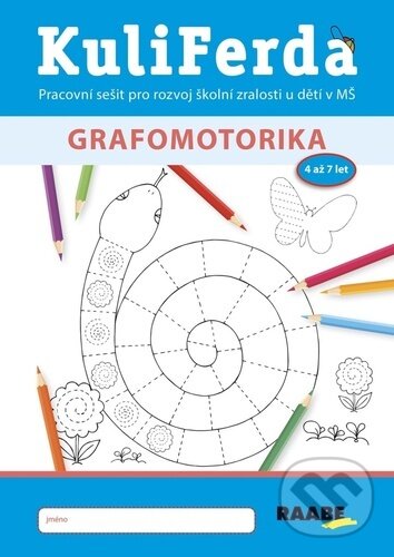Kniha: KuliFerda: Grafomotorika (Jana Pechancová). Raabe, 2023 Kniha: KuliFerda: Grafomotorika (Jana Pechancová). Raabe, 2023