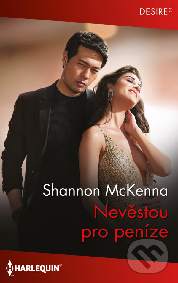 E-kniha: Nevěstou pro peníze (Shannon McKenna). HarperCollins, 2023 E-kniha: Nevěstou pro peníze (Shannon McKenna). HarperCollins, 2023