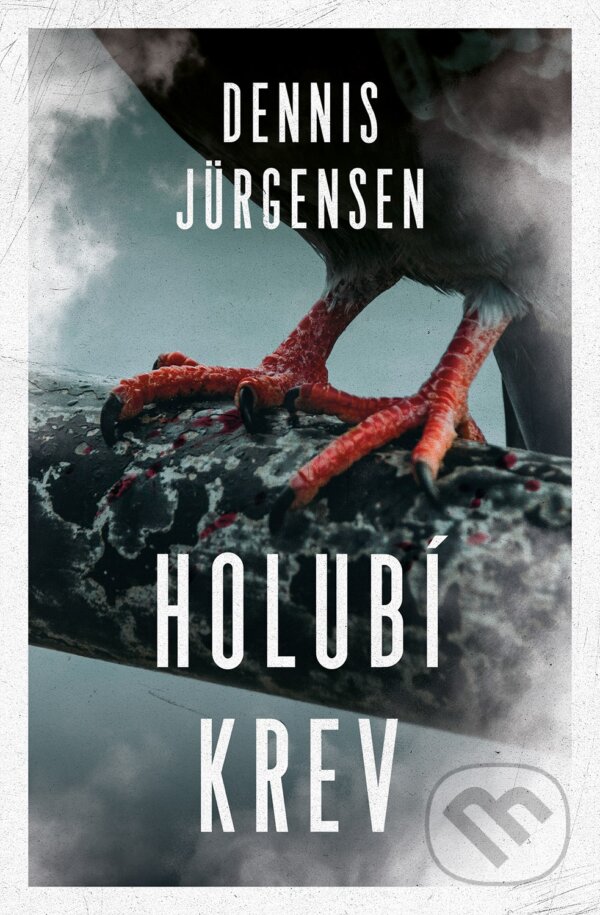 Kniha: Holubí krev (Dennis Jürgensen). Vendeta, 2024 Kniha: Holubí krev (Dennis Jürgensen). Vendeta, 2024