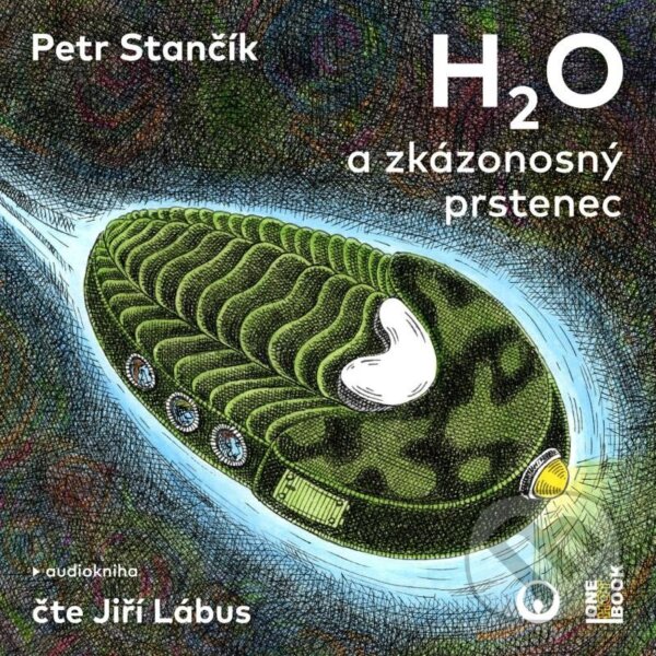 Audiokniha: H2O a zkázonosný prstenec (Petr Stančík). OneHotBook, 2023 Audiokniha: H2O a zkázonosný prstenec (Petr Stančík). OneHotBook, 2023