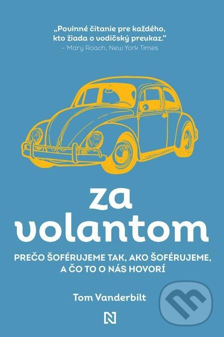 E-kniha: Za volantom (Tom Vanderbilt). N Press, 2023 E-kniha: Za volantom (Tom Vanderbilt). N Press, 2023