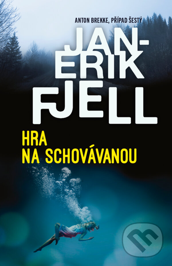 Kniha: Hra na schovávanou (Jan-Erik Fjell). Vendeta, 2024 Kniha: Hra na schovávanou (Jan-Erik Fjell). Vendeta, 2024