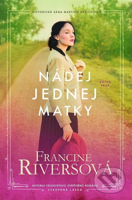 E-kniha: Nádej jednej matky (Francine Rivers). Kumran, 2023 E-kniha: Nádej jednej matky (Francine Rivers). Kumran, 2023