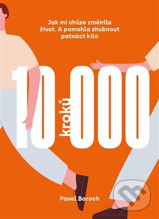 Kniha: 10000 kroků (Pavel Baroch). Zeď, 2023 Kniha: 10000 kroků (Pavel Baroch). Zeď, 2023