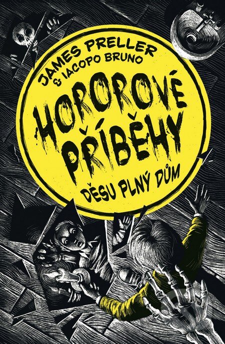 Kniha: Děsu plný dům (Iacopo Bruno a James Preller). BB/art, 2016 Kniha: Děsu plný dům (Iacopo Bruno a James Preller). BB/art, 2016