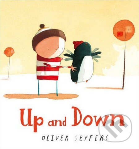 Kniha: Up and Down (Oliver Jeffers). HarperCollins, 2014 Kniha: Up and Down (Oliver Jeffers). HarperCollins, 2014