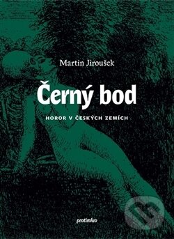 Kniha: Černý bod (Martin Jiroušek). Protimluv, 2016 Kniha: Černý bod (Martin Jiroušek). Protimluv, 2016
