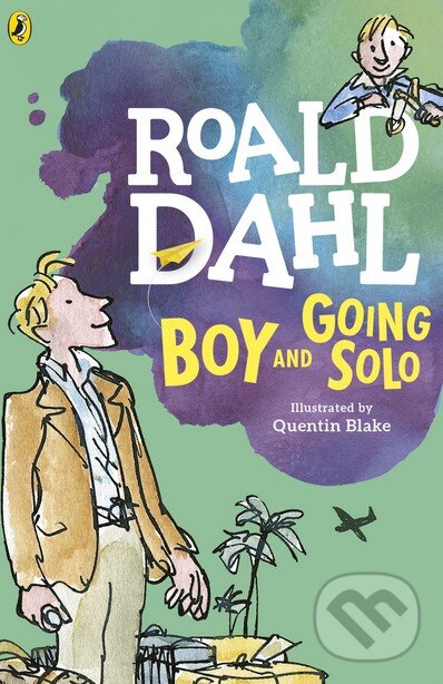 Kniha: Boy and Going Solo (Roald Dahl). Puffin Books, 2016 Kniha: Boy and Going Solo (Roald Dahl). Puffin Books, 2016