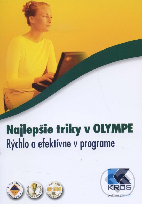 Kniha: Najlepšie triky v OLYMPE (Ingrida Baculíková a Iveta Hronská). Kros, 2016 Kniha: Najlepšie triky v OLYMPE (Ingrida Baculíková a Iveta Hronská). Kros, 2016