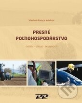 Kniha: Presné poľnohospodárstvo (Vladimír Rataj a kolektiv). Profi Press, 2014 Kniha: Presné poľnohospodárstvo (Vladimír Rataj a kolektiv). Profi Press, 2014