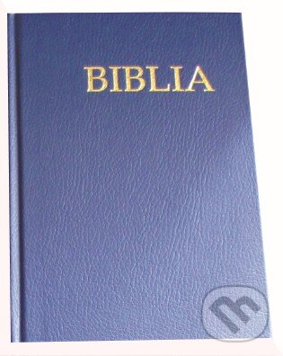 Kniha: Biblia (modrá) (Tranoscius). Tranoscius, 2015 Kniha: Biblia (modrá) (Tranoscius). Tranoscius, 2015