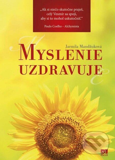 Kniha: Myslenie uzdravuje (Jarmila Mandžuková). Príroda, 2016 Kniha: Myslenie uzdravuje (Jarmila Mandžuková). Príroda, 2016