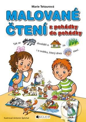 Kniha: Malované čtení: z pohádky do pohádky (Marie Tetourová). Nakladatelství Fragment, 2013 Kniha: Malované čtení: z pohádky do pohádky (Marie Tetourová). Nakladatelství Fragment, 2013