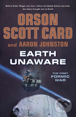 Kniha: Earth Unaware (Orson Scott Card). Tor, 2013 Kniha: Earth Unaware (Orson Scott Card). Tor, 2013