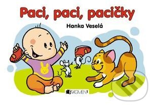 Kniha: Paci, paci, pacičky (Nakladatelství Fragment). Nakladatelství Fragment, 2012 Kniha: Paci, paci, pacičky (Nakladatelství Fragment). Nakladatelství Fragment, 2012
