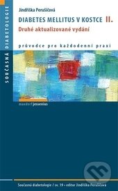 Kniha: Diabetes mellitus v kostce II. (Jindřiška Perušičová). Maxdorf, 2016 Kniha: Diabetes mellitus v kostce II. (Jindřiška Perušičová). Maxdorf, 2016